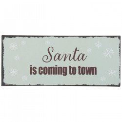 Pancarte "Santa is coming...