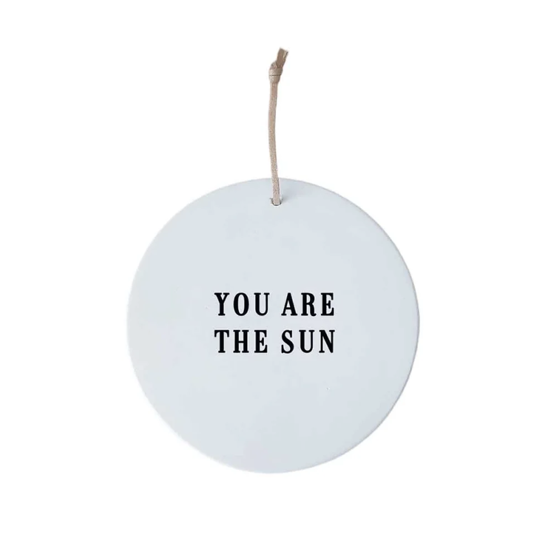 Decorative hanging medallion - You are the sun
